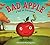 Bad Apple: A Tale of Friend...